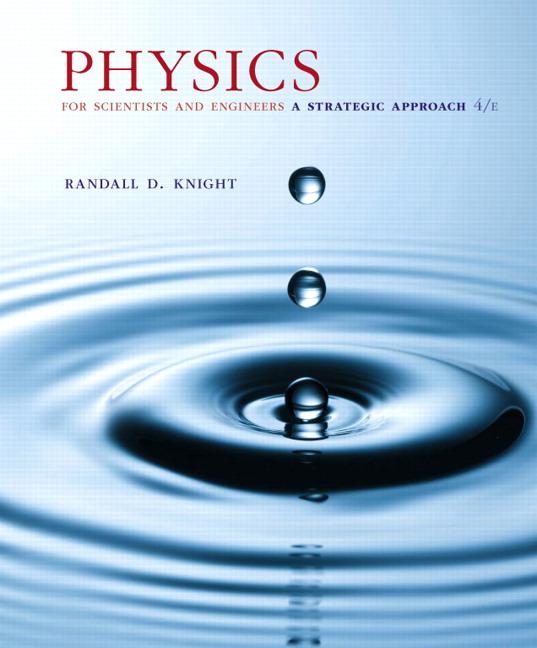 Physics for Scientists and Engineers A Strategic Approach with Modern