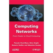 Computing Networks: From Cluster to Cloud Computing (Hardcover)