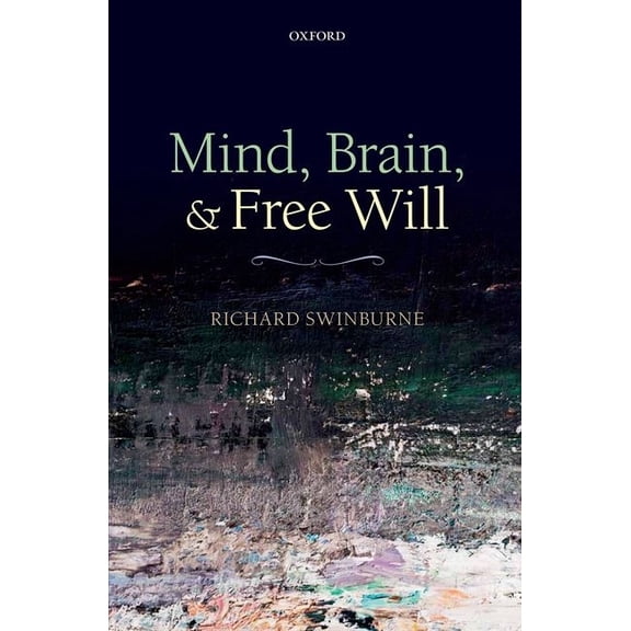 Mind, Brain, and Free Will, (Hardcover)