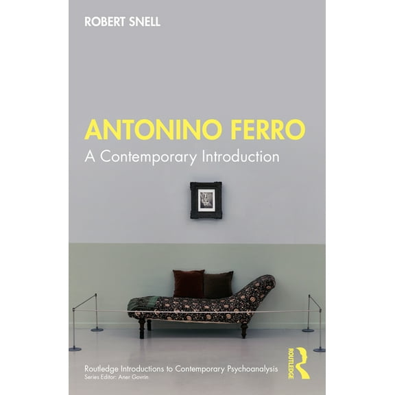Routledge Introductions to Contemporary  Antonino Ferro: A Contemporary Introduction, (Paperback)