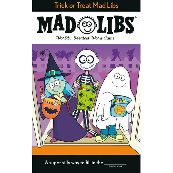 Mad Libs: Trick or Treat Mad Libs : World's Greatest Word Game (Paperback)