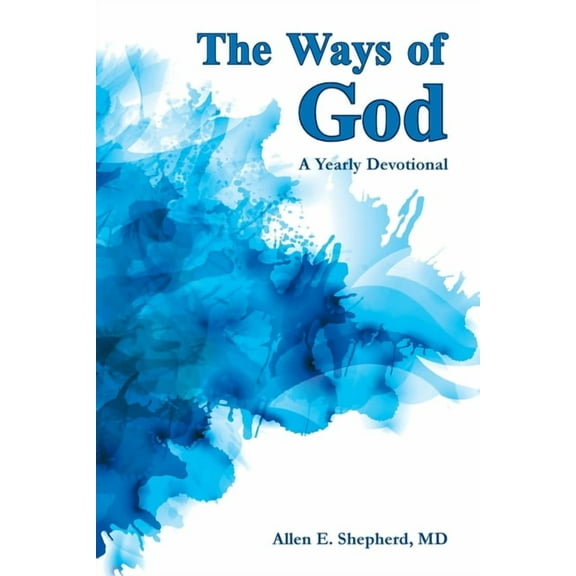 The Ways of God: A Yearly Devotional, (Paperback)