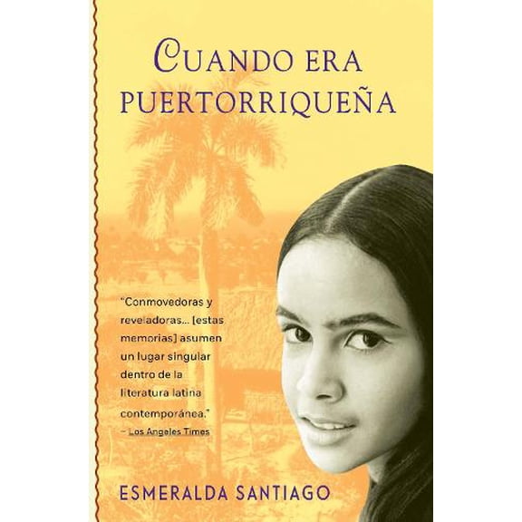 Pre-Owned Cuando Era Puertorriqueña / When I Was Puerto Rican (Paperback) 0679756779 9780679756774