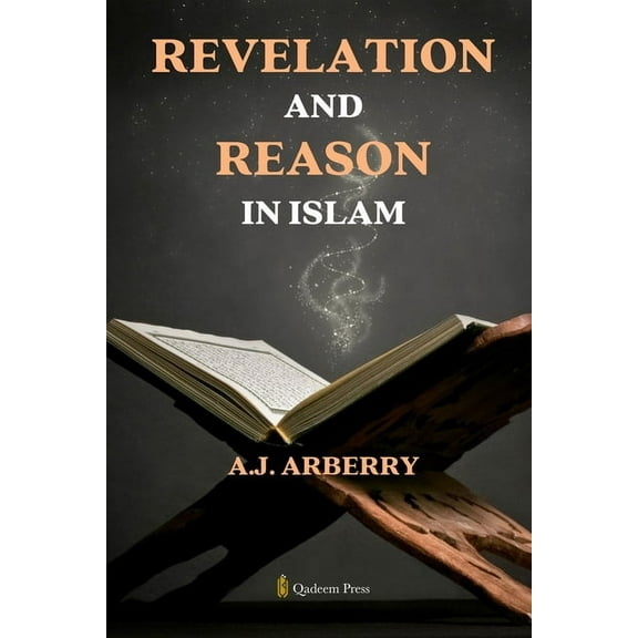 Revelation and Reason in Islam, (Paperback)