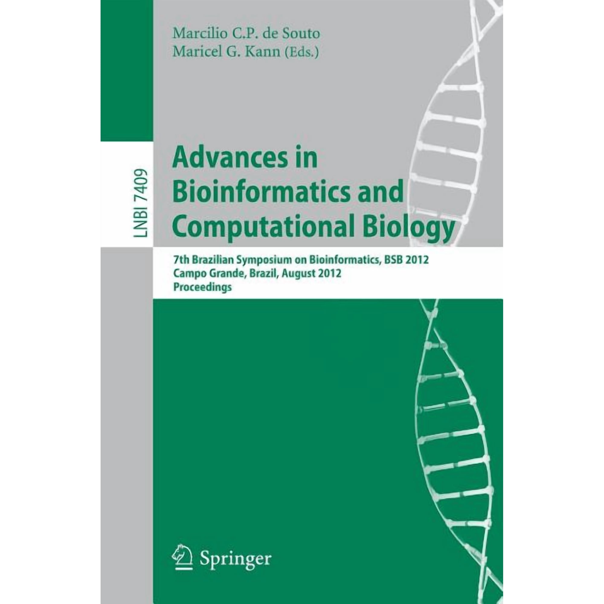 Advances in Bioinformatics and Computational Biology: 7th Brazilian Symposium on Bioinformatics Bsb 2012 Campo Grande (Paperback)