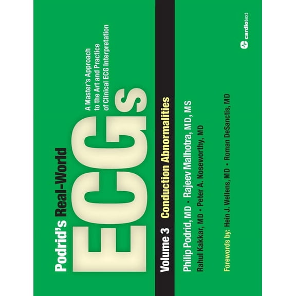 Podrid's Real-World ECGs: Conduction Abnormalities: Volume 3, Conduction Abnormalities, (Paperback)