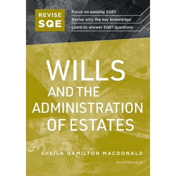 Revise SQE Wills and the Administration of Estates: SQE1 Revision Guide 2nd ed, (Paperback)