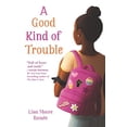 thumbnail image 1 of Pre-Owned A Good Kind of Trouble (Paperback) 0062836692 9780062836694, 1 of 1