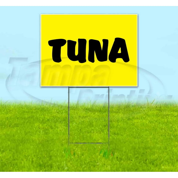 Tuna (18" x 24") Yard Sign, Includes Metal Step Stake