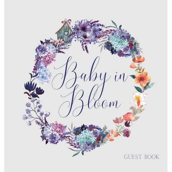 Baby in Bloom, Baby Shower Guest Book (hardback), (Hardcover)