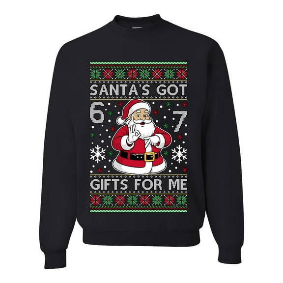 Wild Bobby Santa's Got 6 7 Gifts For Me Christmas Unisex Sweater | Funny Holiday Unisex Crewneck Sweatshirt