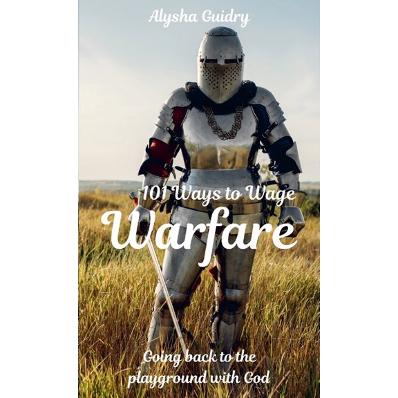 101 Ways To Wage warfare, (Paperback)