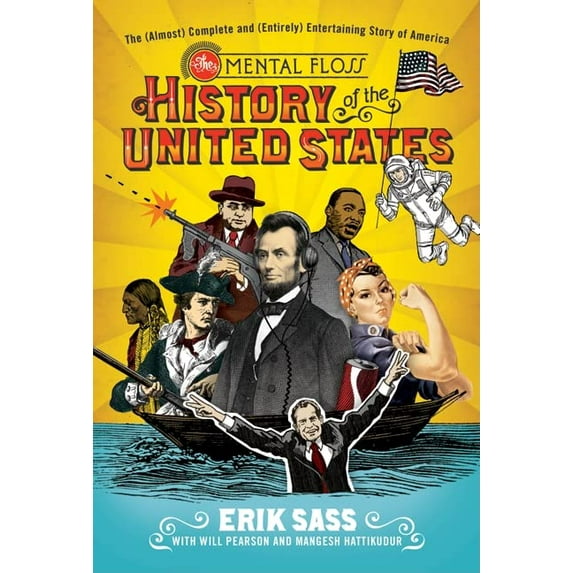 Pre-Owned The Mental Floss History of the United States: The (Almost) Complete and (Entirely) Entertaining Story of America (Hardcover) 0061928224