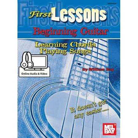 First Lessons Beginning Guitar : Learning Chords/Playing