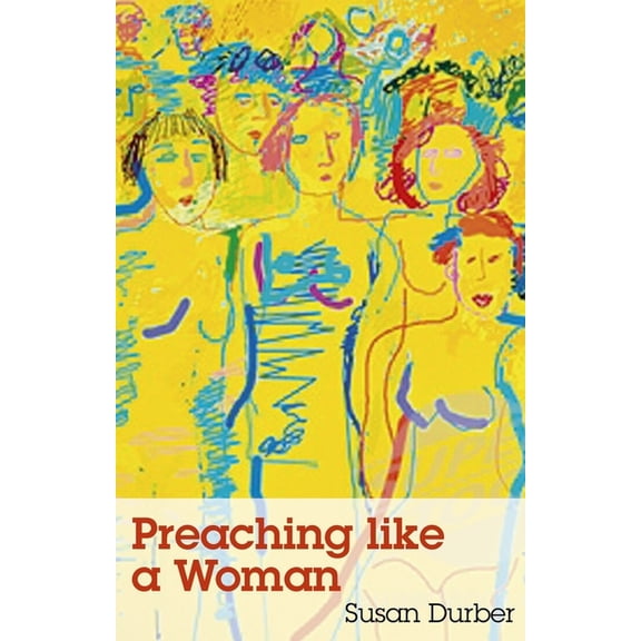 Preaching Like a Woman, (Paperback)