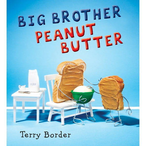 Pre-Owned Big Brother Peanut Butter (Hardcover) 1524740063 9781524740061