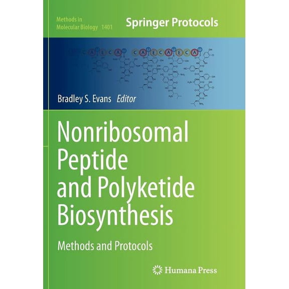 Methods in Molecular Biology Nonribosomal Peptide and Polyketide Biosynthesis: Methods and Protocols, Book 1401, (Paperback)