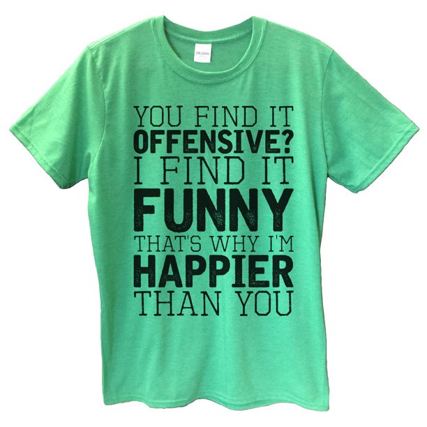 Mens Offensive T Shirt You Find It Offensive I Find It Funny T Shirt Gift For Dad 2x Large Heather Green Walmart Com