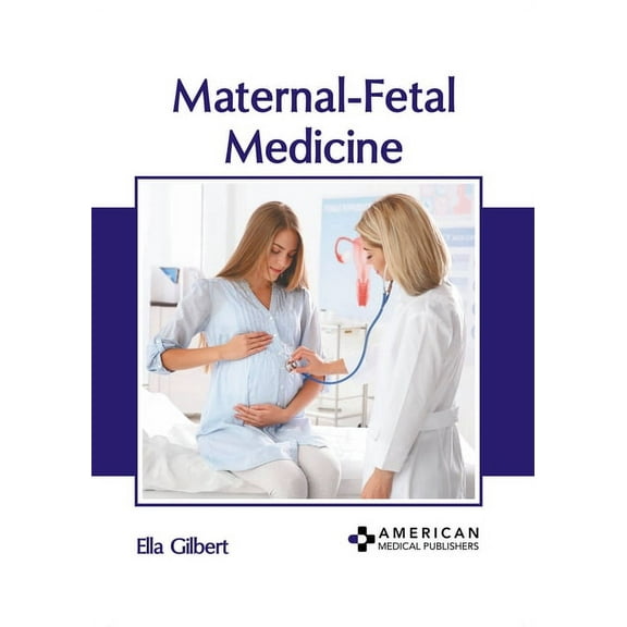 Maternal-Fetal Medicine, (Hardcover)