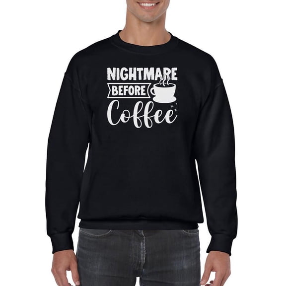 Nightmare Before Coffee. Sweatshirt Men -Image by Shutterstock, Male XX-Large