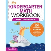 My Workbook: My Kindergarten Math Workbook : 101 Games and Activities to Support Kindergarten Math Skills (Paperback)