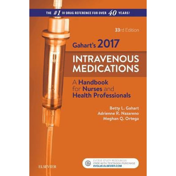Pre-Owned 2017 Intravenous Medications: A Handbook for Nurses and Health Professionals (Unknown) 0323297390 9780323297394