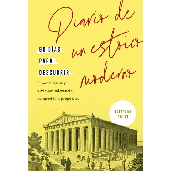 Diario de Un Estoico Moderno (Journal Like a Stoic Spanish Edition), (Paperback)
