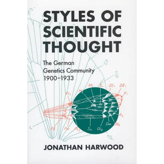 Science and Its Conceptual Foundations series: Styles of Scientific Thought : The German Genetics Community, 1900-1933 (Paperback)