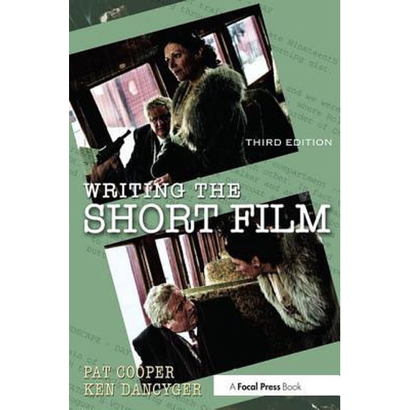 Pre-Owned Writing the Short Film (Paperback) 0240805887 9780240805887