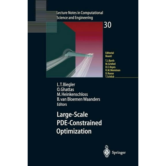 Lecture Notes in Computational Science a Large-Scale Pde-Constrained Optimization, Book 30, (Paperback)