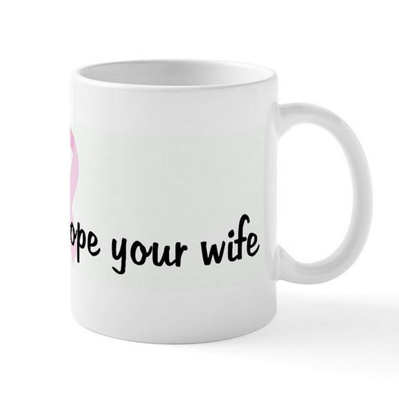 CafePress - Save A Life, Grope Your Wife Mug - 11 oz Ceramic Mug - Novelty Coffee Tea Cup