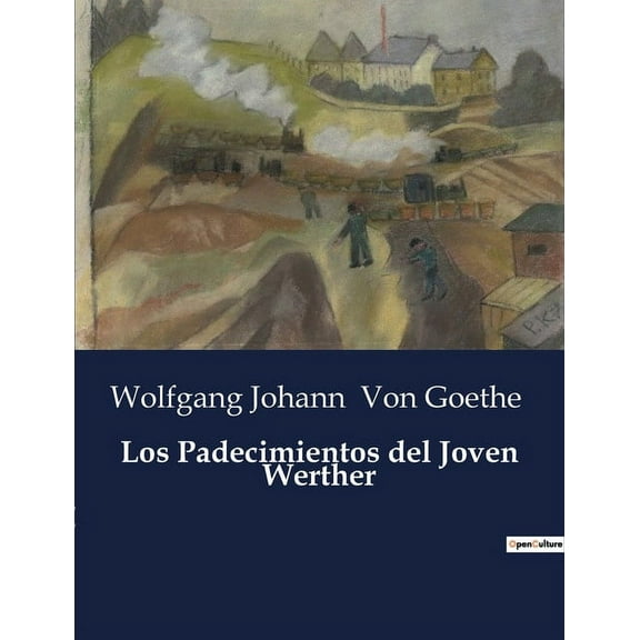 Los Padecimientos del Joven Werther, (Paperback)