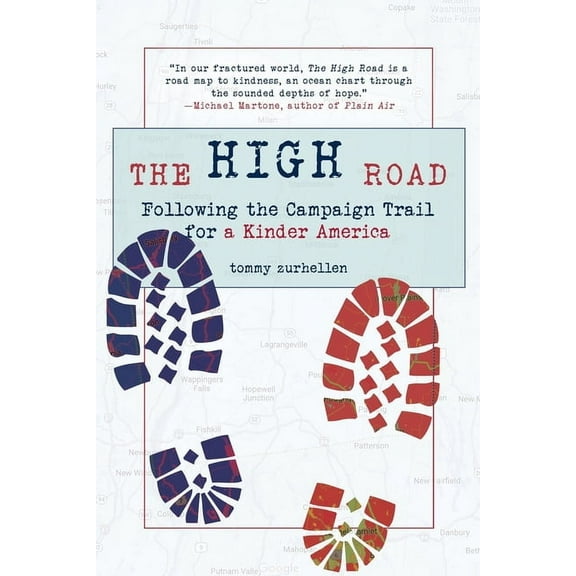 The High Road: Following the Campaign Trail for a Kinder America, (Paperback)
