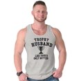 thumbnail image 5 of Trophy Husband Like Yours Only Better Tank Top Sleeveless Tee Men Brisco Brands S, 5 of 6