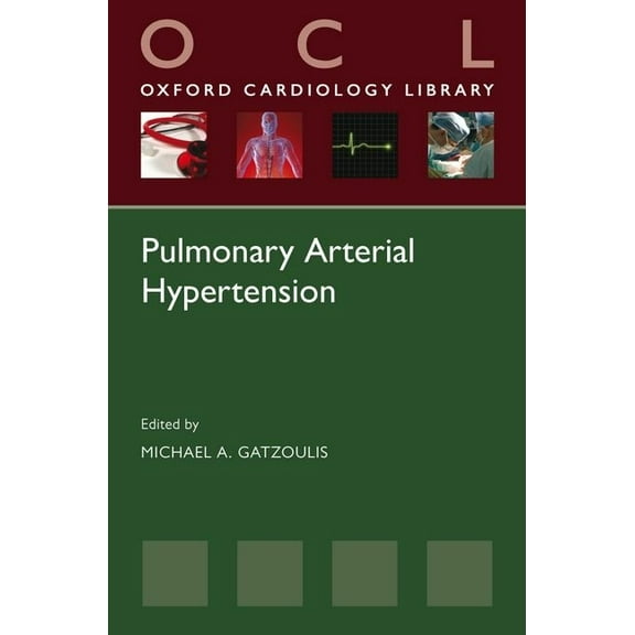 Oxford Cardiology Library Pulmonary Arterial Hypertension, (Paperback)