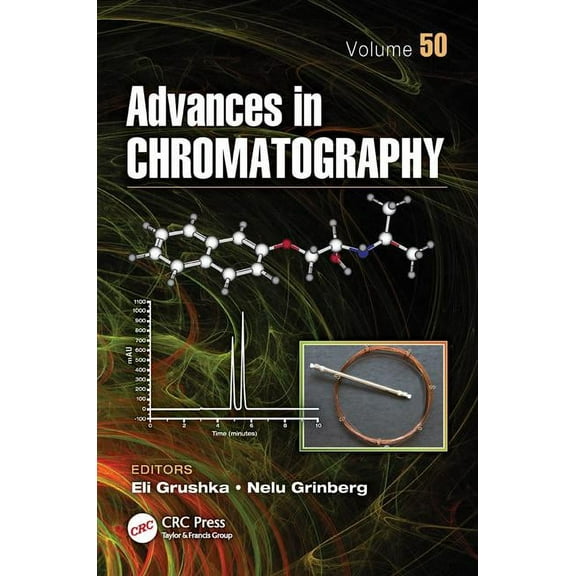 Advances in Chromatography Advances in Chromatography, Volume 50, Book 50, (Hardcover)
