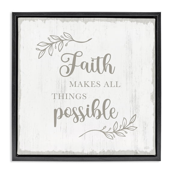 Stupell Industries Shabby Chic Faith Makes Things Possible Black Floating Frame Canvas Art, 18 x 18, by Natalie Carpentieri