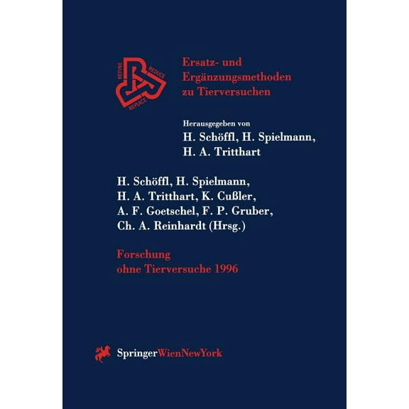 Ersatz- Und Ergänzungsmethoden Zu Tierve Forschung Ohne Tierversuche 1996, (Paperback)