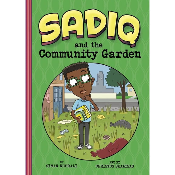 Sadiq Sadiq and the Community Garden, (Hardcover)