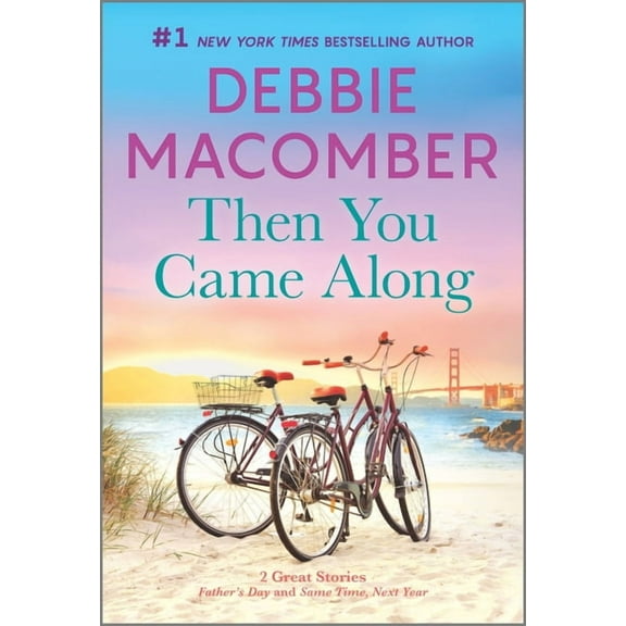 Debbie Macomber: Then You Came Along, Book 1, (Paperback)