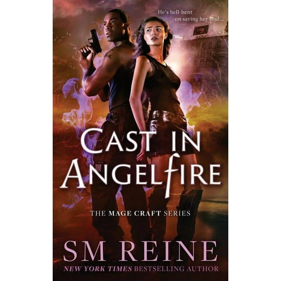 Cast in Angelfire: An Urban Fantasy Romance (Paperback) by S M Reine