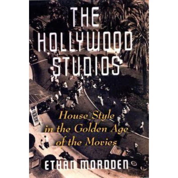 Pre-Owned The Hollywood Studios (Hardcover) 0394554043 9780394554044