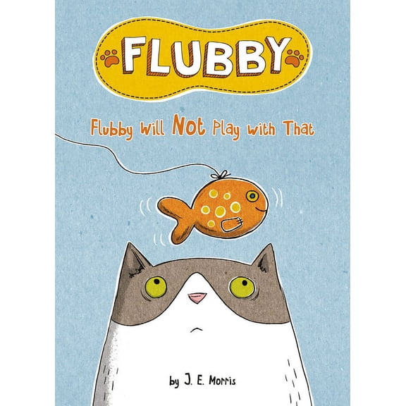 Flubby Flubby Will Not Play with That, (Hardcover)