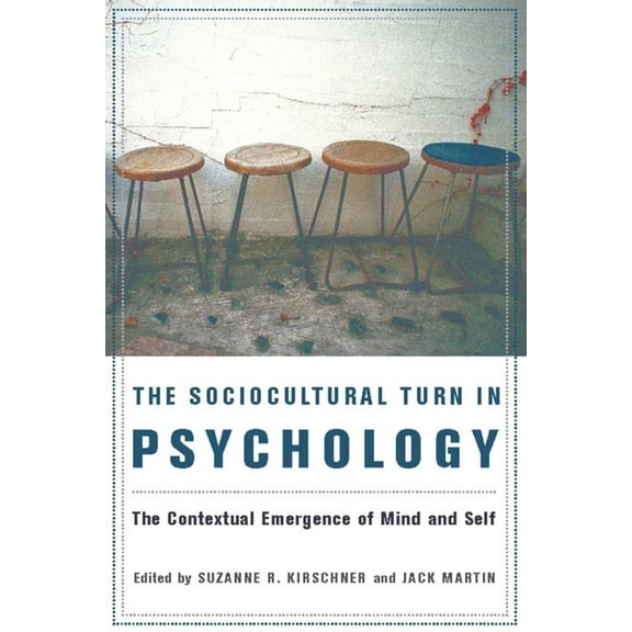 The Sociocultural Turn in Psychology: The Contextual Emergence of Mind and Self, (Hardcover)
