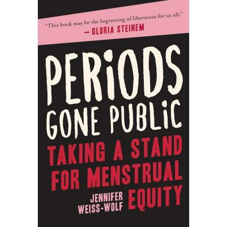 Talking Stand - Periods Gone Public : Taking a Stand for Menstrual Equity