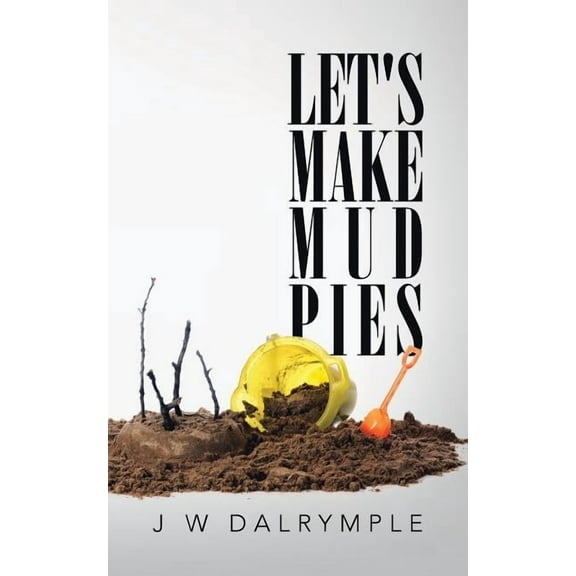 Let's Make Mud Pies, (Paperback)