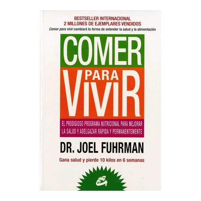 Comer Para Vivir Gaia Ediciones Joel Fuhrman