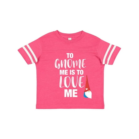 

Inktastic Gnome Me Love Me Gift Toddler Toddler Girl T-Shirt