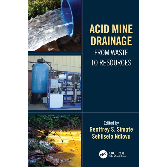 Acid Mine Drainage: From Waste to Resources, (Paperback)