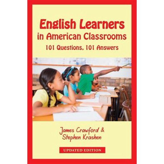 English Learners in American Classrooms: 101 Questions, 101 Answers, (Paperback)